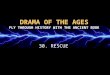DRAMA OF THE AGES FLY THROUGH HISTORY WITH THE ANCIENT BOOK 30. RESCUE