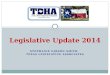 STEPHANIE GIBSON SMITH TEXAS LEGISLATIVE ASSOCIATES Legislative Update 2014