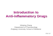 Introduction to Anti-inflammatory Drugs Weiping Zhang Department of Pharmacology Zhejiang University School of Medicine 2012.10