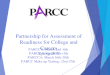 Partnership for Assessment of Readiness for College and Careers Spring 2015 PARCC 8: March 2 nd -6 th PARCC 7: March 9 th -13 th PARCC 6: March 16 th -20