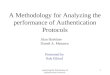 Analyzing the Performance of Authentication Protocols 1 A Methodology for Analyzing the performance of Authentication Protocols Alan Harbitter Daniel A