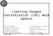 07-08-03IASFPWG – Ottawa, Canada Limiting Oxygen Concentration (LOC) Work Update International Aircraft Systems Fire Protection Working Group Ottawa, Canada