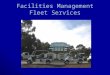 Facilities Management Fleet Services. Mission / Vision UCSD Fleet Services will provide the highest quality service, while operating the most sustainable