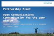 Protection notice / Copyright notice Partnership Event Open Communications Communication for the open minded Nenad Saković, CEO Siemens Enteprise Communications