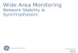 Wide Area Monitoring Network Stability & Synchrophasors GE Consumer & Industrial Multilin