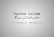 Packed Column Distillation By Craig D. Mansfield