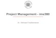 Dr. Michael Featherstone Project Management - ime380