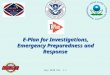 July 2010 Ver. 1.1 E-Plan for Investigations, Emergency Preparedness and Response