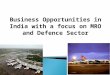 Business Opportunities in India with a focus on MRO and Defence Sector