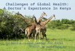 Richard G. Lugar Center For Rural Health Rural Health By: James A. Turner, D.O. By: James A. Turner, D.O. Challenges of Global Health: A Doctor’s Experience