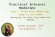 Practical Internal Medicine Don’t Throw Your Hands Up! Keep It All Down Managing the Vomiting Companion Animal Wendy Blount, DVM Nacogdoches, TX