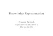 Knowledge Representation Praveen Paritosh CogSci 207: Fall 2003: Week 1 Thu, Sep 30, 2004