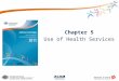 Chapter 5 Use of Health Services. Types of health service use for exacerbations of asthma