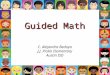 Guided Math C. Alejandra Bedoya J.J. Pickle Elementary Austin ISD