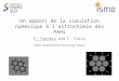 Un apport de la simulation numérique à l’astrochimie des PAHs P. Parneix and C. Falvo ISMO, Université Paris Sud, Orsay, France