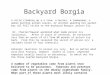Backyard Borgia A child climbing up a a tree, a hunter, a lumberman, a woman burning autumn leaves, or another weeding her garden may all fall victim to