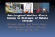 Geo-targeted Weather Alerts Coming to Millions of Mobile Devices Michael Gerber and David Green NOAA/National Weather Service Silver Spring, MD Michael