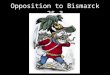 Opposition to Bismarck 25.3. Unrest in Austria: Coping with Nationalistic Movements Chapter 25.5