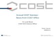Paide, Estonia 28/08/2014 Annual COST Seminar - News from COST Office Dr Luule Mizera COST ISCH Science Officer