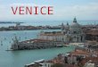 VENICE. ~ V enice is a city in northeastern Italy situated on a group of 118 small islands separated by canals and linked by bridges. It is located in