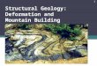 Structural Geology: Deformation and Mountain Building 1