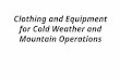 Clothing and Equipment for Cold Weather and Mountain Operations