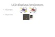 LCD displays/projectors Adjust light Adjust color