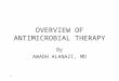 1 OVERVIEW OF ANTIMICROBIAL THERAPY By AWADH ALANAZI, MD