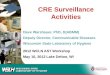 WISCONSIN STATE LABORATORY OF HYGIENE CRE Surveillance Activities Dave Warshauer, PhD, D(ABMM) Deputy Director, Communicable Diseases Wisconsin State Laboratory