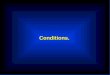 Conditions.. IF Syntax.   Simple Conditions l Relation Conditions l Class Conditions l Sign Conditions   Complex Conditions   Condition Names