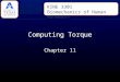 Computing Torque Chapter 11 KINE 3301 Biomechanics of Human Movement