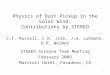 Physics of Dust Pickup in the Solar Wind: Contributions by STEREO C.T. Russell, L.K. Jian, J.G. Luhmann, D.R. Weimer STEREO Science Team Meeting February