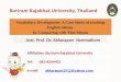 Asst. Prof. Dr. Akkarapon Nuemaihom Affiliation: Buriram Rajabhat University Tel: 081-8204402 e-mail: akkarapon2512@yahoo.comakkarapon2512@yahoo.com
