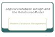 1 Logical Database Design and the Relational Model Modern Database Management