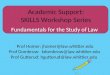 Academic Support: SKILLS Workshop Series Fundamentals for the Study of Law Prof Homer: jhomer@law.whittier.edu Prof Dombrow: kdombrow@law.whittier.edu