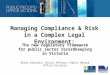 Managing Compliance & Risk in a Complex Legal Environment: The new regulatory framework for public sector recordkeeping in Victoria Kathy Sinclair, Policy