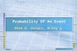 Probability Of An Event Dhon G. Dungca, M.Eng’g