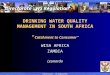 Department : Water Affairs & Forestry Directorate : WS Regulation DRINKING WATER QUALITY MANAGEMENT IN SOUTH AFRICA “ Catchment to Consumer” WISA AFRICA
