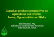 Canadian producer perspectives on agricultural soil offsets: Issues, Opportunities and Risks Blair McClinton, PAg Saskatchewan Soil Conservation Association