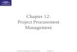 1IT Project Management, Third Edition Chapter 12 Chapter 12: Project Procurement Management