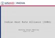 Indian Heat Rate Alliance (IHRA) Working Groups Meeting August 12, 2014