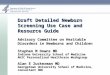 Draft Detailed Newborn Screening Use Case and Resource Guide Advisory Committee on Heritable Disorders in Newborns and Children Stephen M Downs MD Indiana