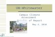UW-Whitewater Campus Climate Assessment Results of Report May 4, 2010