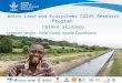 Water Land and Ecosystems CGIAR Research Program: Uptake Strategy Elizabeth Weight, IWMI Global Uptake Coordinator