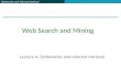 Dictionaries and Tolerant Retrieval 1 Lecture 4: Dictionaries and tolerant retrieval Web Search and Mining