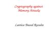 Cryptography against Memory Attacks Lattice Based Results