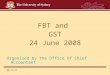 5/17/2015 FBT and GST 24 June 2008 Organised by the Office of Chief Accountant