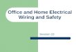 Office and Home Electrical Wiring and Safety Session 10