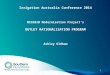 1 Irrigation Australia Conference 2014 MID2030 Modernisation Project’s OUTLET RATIONALISATION PROGRAM Ashley Oldham