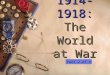 1914-1918: The World at War 1914-1918: The World at War Part 2 of 4
